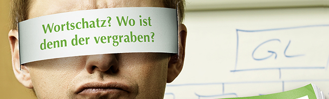 Wortschatz? Wo ist denn der vergraben? WIFI | Wissen für morgen Wortschatz? Wo ist denn der vergraben? WIFI | Wissen für morgen